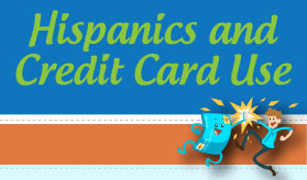 Hispanics and Credit Card Use infographic banner
