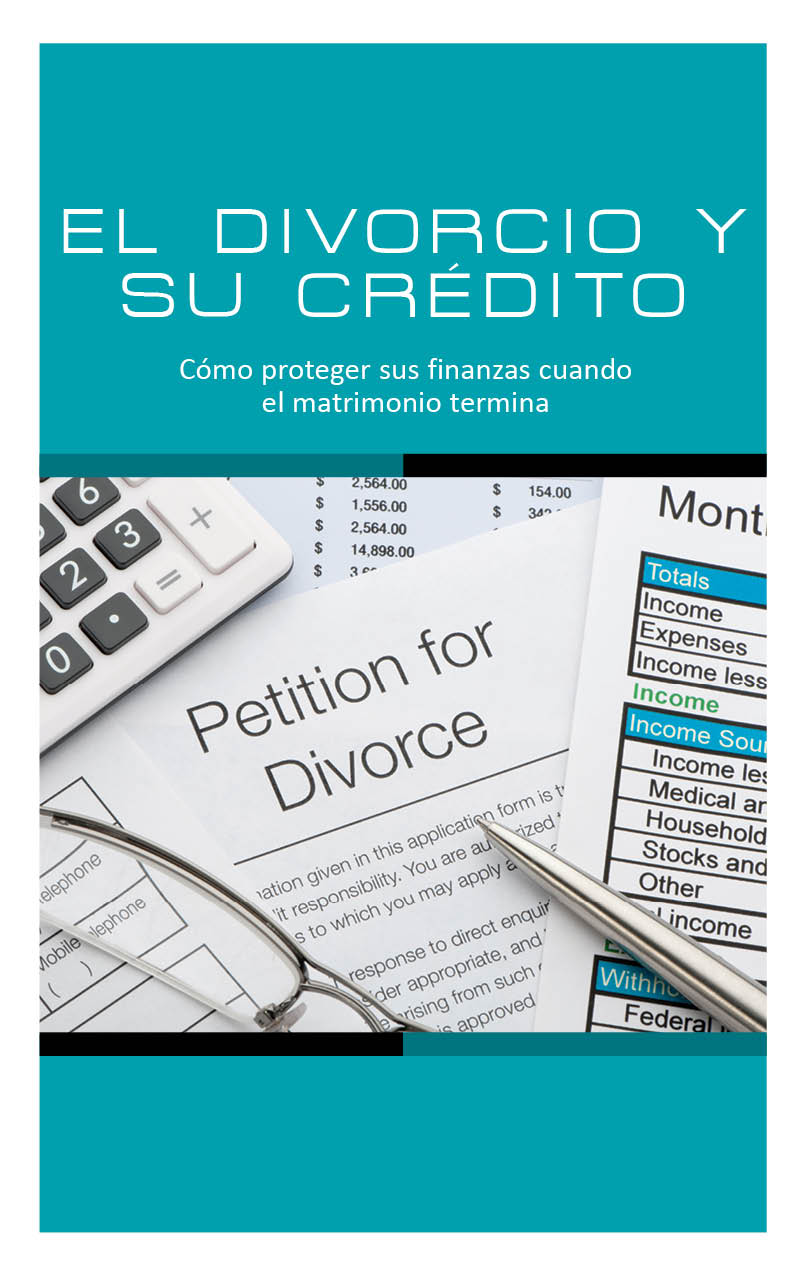 El Divorcio y Su Crédito