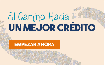 El Camino Hacia Un Mejor Credito