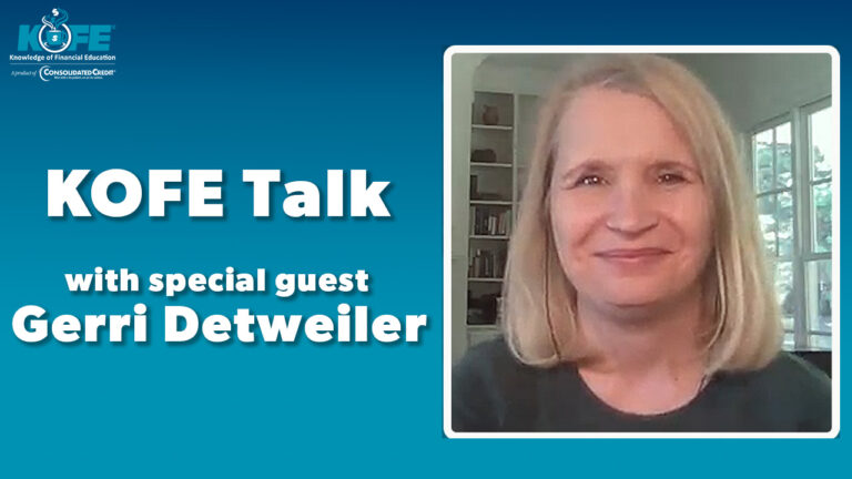 KOFE Talk with special guest Gerri Detweiler